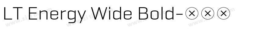 LT Energy Wide Bold字体转换 LT Energy Wide Bold字体转换
